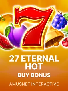 27 Eternal Hot Buy Bonus Slot mit Buy-Feature und klassischen Symbolen